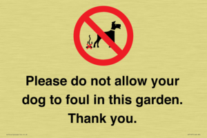 Please do not allow your dog to foul in this garden. Thank you.